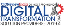 20 Most Promising Digital Transformation Solution Providers - 2019